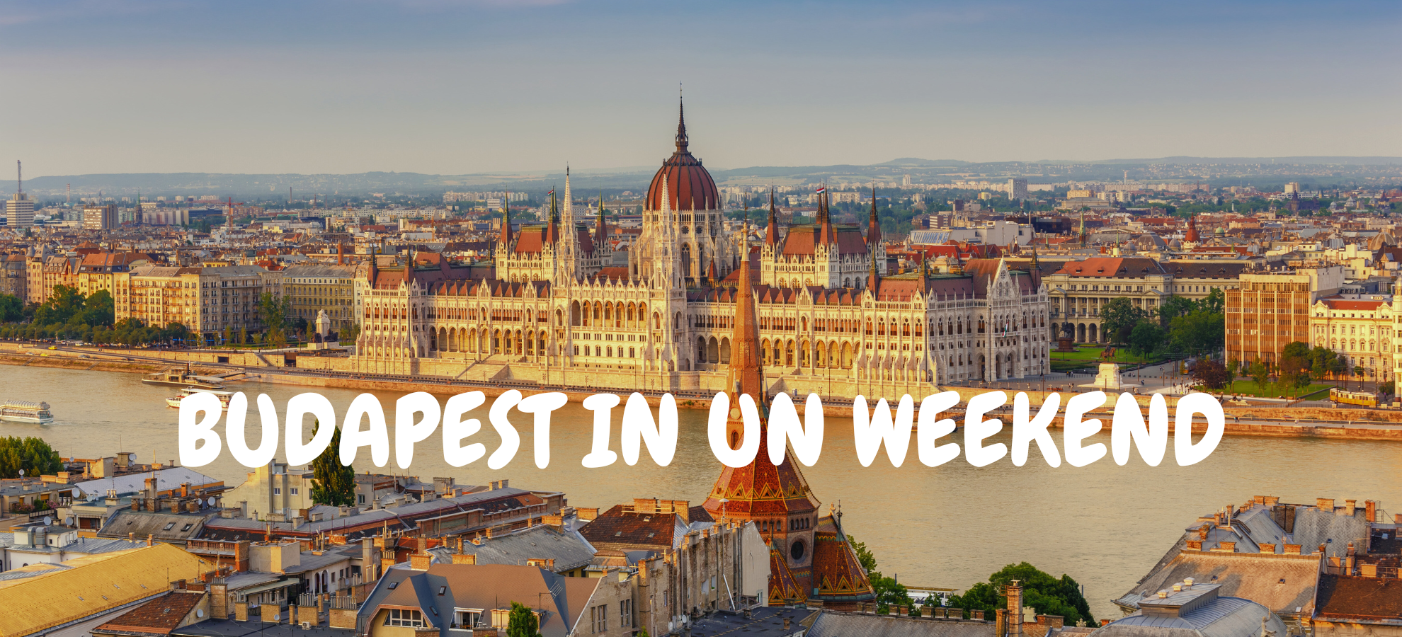 BUDAPEST IN UN WEEKEND